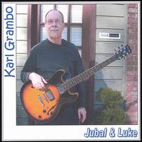 Karl Grambo - Jubal & Luke lyrics