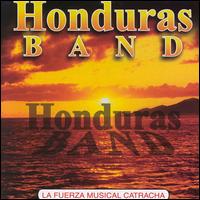 Honduras Band - La Fuerza Musical Catracha lyrics
