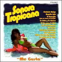 Sonora Tropicana - Me Gusta lyrics