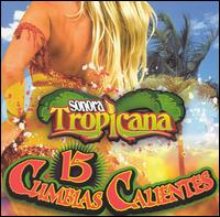 Sonora Tropicana - Cumbias Caliente lyrics