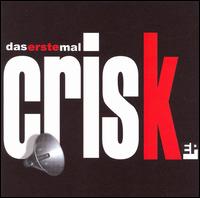 Crisk - Das Erst Mal lyrics