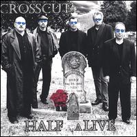 Crosscut - Half Alive lyrics