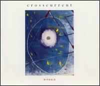 Crosscurrent - Rituals lyrics