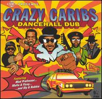 Crazy Caribs - Dancehall Dub lyrics