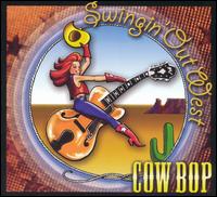 Cow Bop - Swingin Out West lyrics