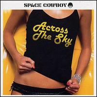 Space Cowboy - Across the Sky lyrics