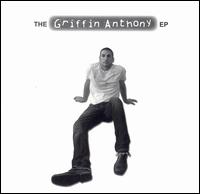 Griffin Anthony - The Griffin Anthony EP lyrics