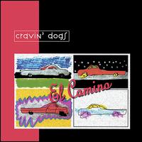 Cravin' Dogs - El Camino lyrics