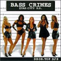 Bass Crimes - Drop-Top Dj's lyrics