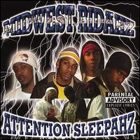 Midwest Ridaz - Attention Sleepahz lyrics