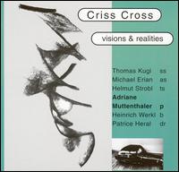 Criss Cross - Visions & Realities lyrics