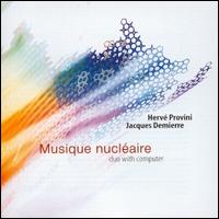 Herv Provini - Musique Nuclaire: Duo With Computer lyrics