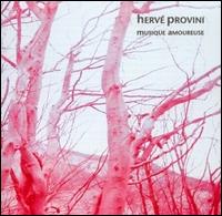 Herv Provini - Musique Amoureuse lyrics