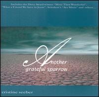 Cristine Seeber - Another Grateful Sparrow lyrics