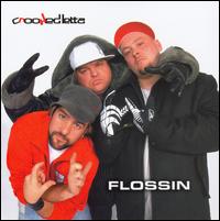 Crooked Letta - Flossin lyrics