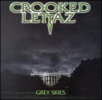 Crooked Lettaz - Grey Skies lyrics