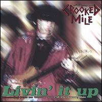 Crooked Mile - Livin' It Up lyrics