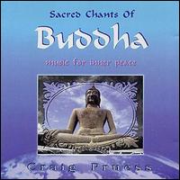 Craig Pruess - Sacred Chants of Buddha lyrics
