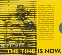 Melody Sumner Carnahan - The Time Is Now lyrics