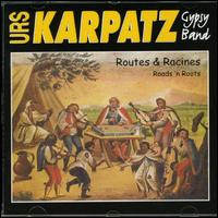 Urs Karpatz - Routes et Racines lyrics