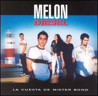 Melon Diesel - La Cuesta de Mister Bond lyrics