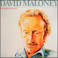David Maloney - Harvest Is In lyrics
