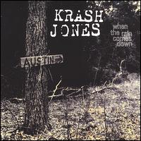 Krash Jones - When the Rain Comes Down lyrics
