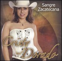 Cristy Dorado - Sangre Zacatecana lyrics