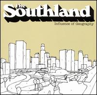 The Southland - Influence of Geography lyrics