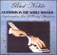 Bud Noble - Bud Noble: Gershwin in the Noble Manner lyrics