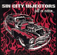 Sin City Injectors - Full on Custom... lyrics