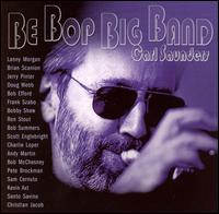 Carl Saunders - Be Bop Big Band lyrics