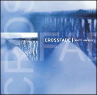 Crossfade [Sweden] - White on Blue lyrics