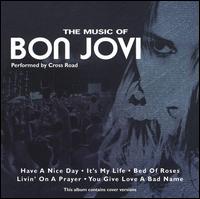 Cross Road - The Music of Bon Jovi lyrics