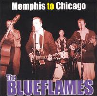 The Blue Flames - Memphis to Chicago lyrics