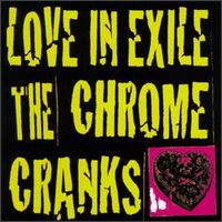 Chrome Cranks - Love in Exile lyrics