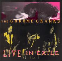 Chrome Cranks - Live in Exile lyrics