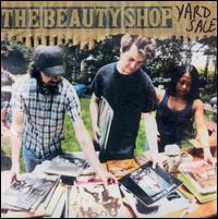 Beauty Shop - Yard Sale lyrics