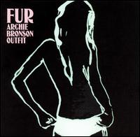 Archie Bronson Outfit - Fur lyrics