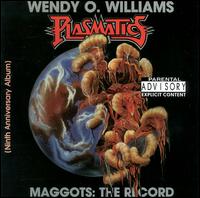 Wendy O. Williams - Maggots: The Record lyrics