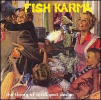 Fish Karma - The Theory of Intelligent Design lyrics