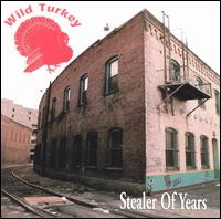 Wild Turkey - Stealer of Years lyrics