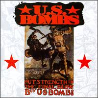U.S. Bombs - Put Strength in the Final Blow lyrics