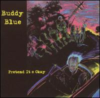 Buddy Blue - Pretend It's Okay lyrics