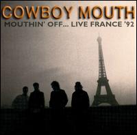 Cowboy Mouth - Mouthin' Off Live lyrics