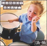 Cowboy Mouth - Uh-Oh lyrics
