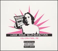 Har Mar Superstar - You Can Feel Me lyrics