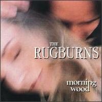 Rugburns - Morning Wood lyrics