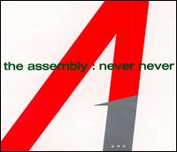 The Assembly - Never Never lyrics