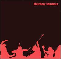 Riverboat Gamblers - Riverboat Gamblers lyrics